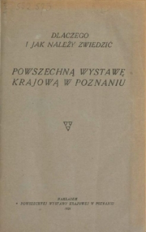 Dlaczego i jak należy zwiedzać Powszechną Wystawę Krajową w Poznaniu