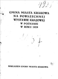Gmina miasta Krakowa na Powszechnej Wystawie Krajowej w Poznaniu w roku 1929