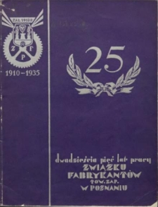 Sprawozdanie z czynności za czas od 1.01 1934 - 30.IX 1935; Księga Pamiątkowa Związku Fabrykantów Towarzystwa Zapisanego w Poznaniu