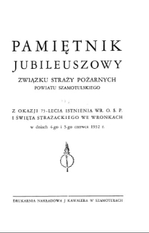 Pamiętnik Jubileuszowy Związku Straży Pożarnych powiatu szamotulskiego
