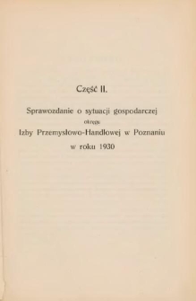 Sprawozdanie o sytuacji gospodarczej okręgu Izby Przemysłowo-Handlowej w Poznaniu w roku 1930
