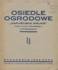 Osiedle ogrodowe "Kapuściska Wielkie" przy ulicy Toruńskiej w Bydgoszczy