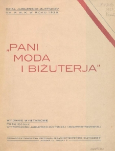 Pani Moda i biżuteria : wydanie wystawowe poświęcone wytwórczości jubilersko-złotniczej i zegarmistrzowskiej