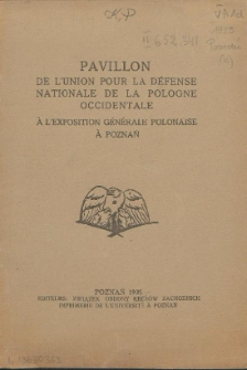 Pavillon de L'Union pour la Défense Nationale de la Pologne Occidentale à L'Exposition Générale Polonaise à Poznań