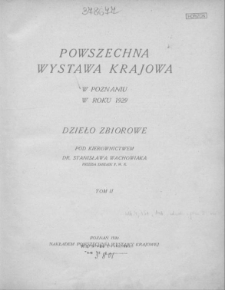 Powszechna Wystawa Krajowa w Poznaniu w roku 1929 T.2