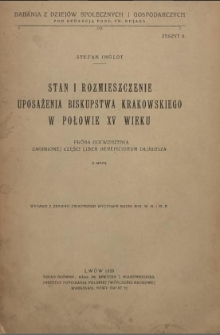 Stan i rozmieszczenie uposażenia biskupstwa krakowskiego w połowie XV wieku : próba odtworzenia zaginionej części Liber Beneficiorum Długosza