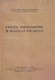 Kwestia mieszkaniowa w miastach polskich