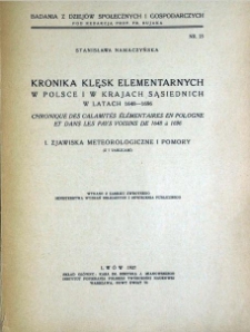 Kronika klęsk elementarnych w Polsce i w krajach sąsiednich w latach 1648-1696. T. 1. Zjawiska meteorologiczne i pomory.