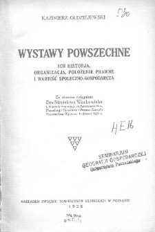 Wystawy powszechne: ich historja, organizacja, położenie prawne i wartość społeczno-gospodarcza