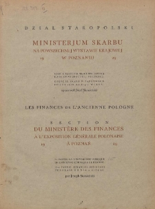 Ministerjum Skarbu na Powszechnej Wystawie Krajowej w Poznaniu 1929: Dział Staropolski; Section du Ministere des Finances a l'Exposition Générale Polonaise a Poznań 1929: les Finances de L'Ancienne Pologne