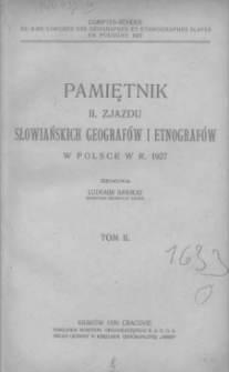 Pamiętnik II Zjazdu Słowiańskich Geografów i Etnografów odbytego w Polsce w roku 1927 T.2
