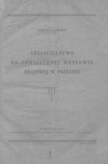 Trucicielstwo na Powszechnej Wystawie Krajowej w Poznaniu