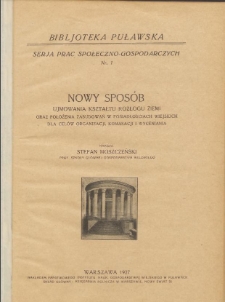 Nowy sposób ujmowania kształtu rozłogu ziemi oraz położenia zabudowań w posiadłościach wiejskich dla celów organizacji, komasacji i wyceniania