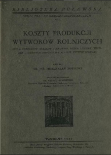 Koszty produkcji wytworów rolniczych : zboża, ziemniaków, buraków cukrowych, mleka i trzody chlewnej - drobnych gospodarstw w dobie kryzysu rolnego
