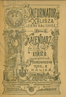 Informator m. Kalisza i Ziemi Kaliskiej : kalendarz na rok .. R.1 (1921)