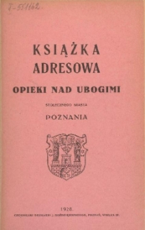 Książka adresowa opieki nad ubogimi stołecznego miasta Poznania