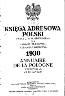 Księga Adresowa Polski (wraz z w. m. Gdańskiem) dla handlu, przemysłu, rzemiosł i rolnictwa