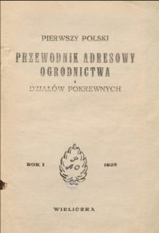 Pierwszy Polski Przewodnik Adresowy Ogrodnictwa i Działów Pokrewnych