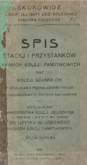 Spis stacyj i przystanków Polskich Koleji Państwowych oraz Koleji Gdańskich z oznaczeniem przynależności tychże do poszczególnych dyrekcji kolejowych. Skorowidz najnowszej mapy sieci koleji Państwa Polskiego