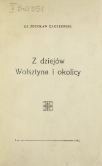 Z dziejów Wolsztyna i okolicy