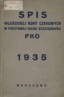Spis Właścicieli Kont Czekowych w Pocztowej Kasie Oszczędności: według stanu z dnia 30 września 1934 r.