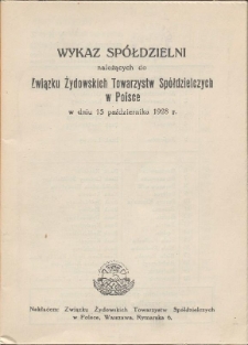 Wykaz spółdzielni należących do Związku Żydowskich Towarzystw Spółdzielczych w Polsce w dniu 15 października 1928 r