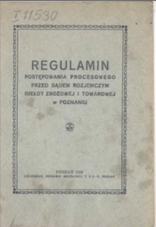 Regulamin postępowania procesowego przed Sądem Rozjemczym Giełdy Zbożowej i Towarowej w Poznaniu