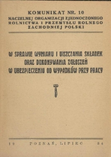 W sprawie wymiaru i uiszczania składek oraz dokonywania zgłoszeń w ubezpieczeniu od wypadków przy pracy