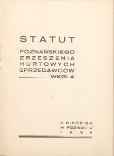 Statut Poznańskiego Zrzeszenia Hurtowych Sprzedawców Węgla z siedzibą w Poznaniu