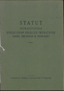 Statut Stowarzyszenia Dyrektorów Polskich Prywatnych Szkół Średnich w Poznaniu