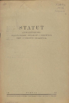 Statut Stowarzyszenia Plantatorów Buraków Cukrowych przy Cukrowni Opalenica