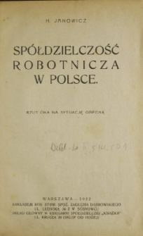 Spółdzielczość robotnicza w Polsce : rzut oka na sytuację obecną