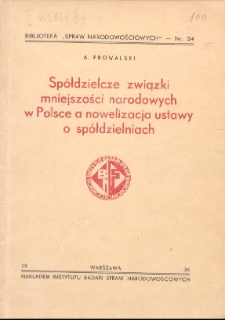 Sp&oacute;łdzielcze związki mniejszości narodowych w Polsce a nowelizacja ustawy o sp&oacute;łdzielniach