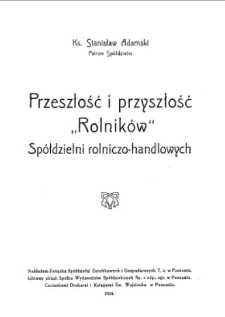Przeszłość i przyszłość "Rolników" spółdzielni rolniczo-handlowych