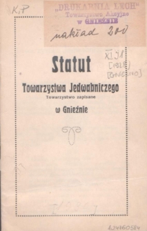 Statut Towarzystwa Jedwabniczego towarzystwo zapisane w Gnieźnie