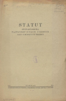 Statut Stowarzyszenia Plantatorów Buraków Cukrowych przy Cukrowni w Środzie