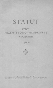 Statut Izby Przemysłowo-Handlowej w Poznaniu Cz.2