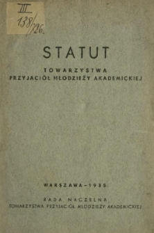 Statut Towarzystwa Przyjaciół Młodzieży Akademickiej