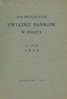 Sprawozdanie Związku Banków w Polsce za rok 1929