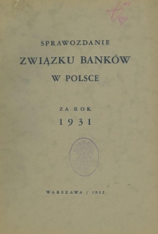 Sprawozdanie Związku Banków w Polsce za rok 1931