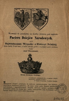 Wezwanie do przedpłaty na dziełko dziejowe pod napisem: Pacierz Dziejów Narodowych, czyli Najważniejsze Wypadki z Historyi Polskiej, które każdy Polak znać, a każde dziecko polskie na pamięć umieć powinno