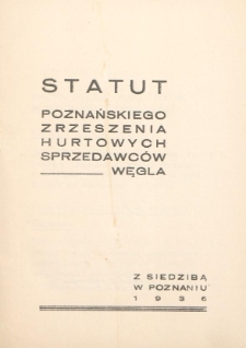 Statut Poznańskiego Zrzeszenia Hurtowych Sprzedawców Węgla z siedzibą w Poznaniu