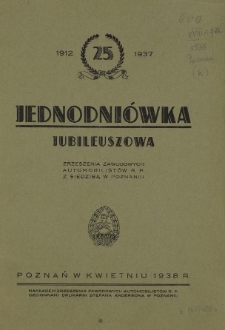 Jednodniówka jubileuszowa Zrzeszenia Zawodowych Automobilistów R.P. z siedzibą w Poznaniu. Poznań w kwietniu 1938 r.