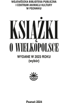 Książki o Wielkopolsce wydane w 2023 roku (wybór)