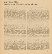 Zamiast 60... wystarczy 16 milionów złotych