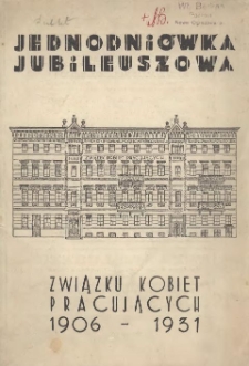 Jednodniówka jubileuszowa Związku Kobiet Pracujących 1906-1931