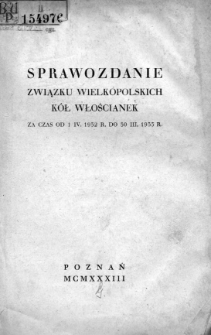 Sprawozdanie Związku Wielkopolskich Kół Włościanek za czas od 1.04.1932 r. do 30.03 1933 r.