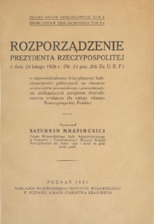 Rozporządzenie Prezydenta Rzeczypospolitej z dnia 24 lutego 1928 r. (Nr 24, poz. 206 Dz. U. R. P.) o odpowiedzialności dyscyplinarnej funkcjonariuszów publicznych na obszarze województw poznańskiego i pomorskiego, nie podlegających przepisom dyscyplinarnym wydanym dla całego obszaru Rzeczypospolitej Polskiej