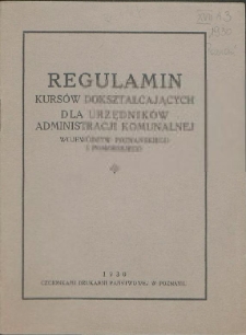 Regulamin kursów dokształcających dla urzędników administracji komunalnej województw Poznańskiego i Pomorskiego