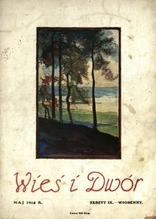 Wieś i Dwór : dwutygodnik ilustrowany. 1914 R.3 z.9